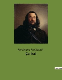 Ferdinand Freiligrath - Ça Ira!.