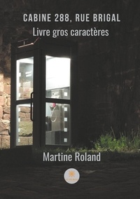 Martine Roland - Cabine 288, rue Brigal.