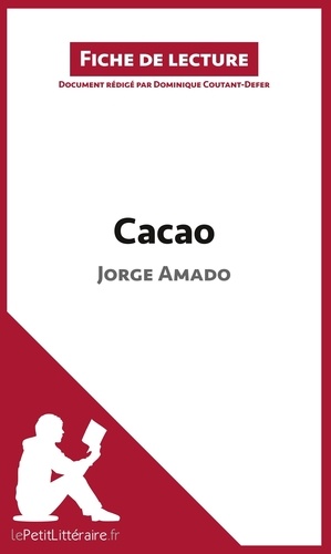 Cacao de Jorge Amado. Fiche de lecture