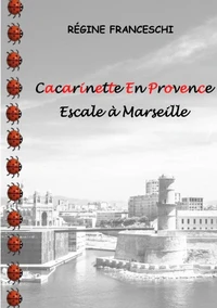 Cacarinette En Provence
