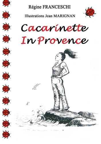 Régine Franceschi - Cacarinette in Provence.