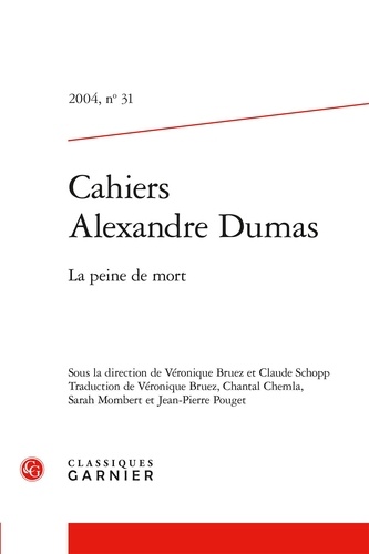 Cahiers Alexandre Dumas N° 31, 2004 La peine de mort