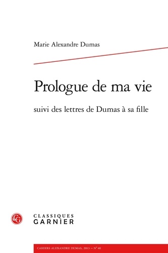 Cahiers Alexandre Dumas N° 40, 2013