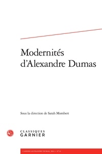  Classiques Garnier - Cahiers Alexandre Dumas N°41, 2014 : .