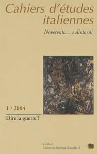 Christophe Mileschi - Cahiers d'études italiennes N° 1/2004 : Dire la guerre ?.