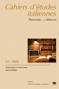 Laurent Scotto d'Ardino - Cahiers d'études italiennes N° 11/2010 : Littérature et nouveaux mass médias.