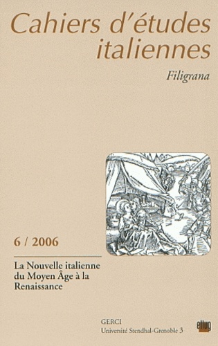 Johannes Bartuschat - Cahiers d'études italiennes N° 6/2006 : La nouvelle italienne du Moyen Age à la Renaissance.