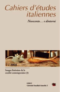 Alain Sarrabayrouse et Christophe Mileschi - Cahiers d'études italiennes N° 7/2008 : Images littéraires de la société contemporaine - Tome 3.