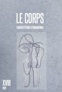 Carine Brenner - Cahiers d'Etudes Lévinassiennes N° 18 : Le corps.