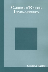 Gilles Hanus et Thomas Bedorf - Cahiers d'Etudes Lévinassiennes N° 5 : Lévinas-Sartre.