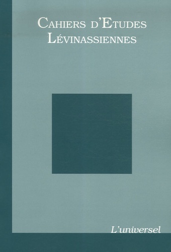  Collectif - Cahiers d'Etudes Lévinassiennes N° 6 : L'universel.