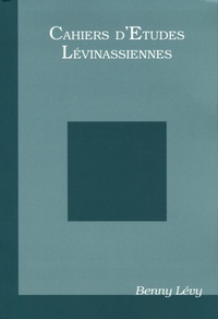 Carine Brenner - Cahiers d'Etudes Lévinassiennes N° Hors-série 2005 : Benny Lévy.