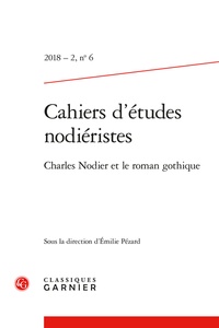 Virginie Tellier - Cahiers d'Etudes Nodiéristes N° 6, 2018-2 : Charles Nodier et le roman gothique.