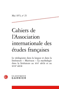 Le néologisme dans la langue et dans la littérature ; Marivaux ; La mythologie