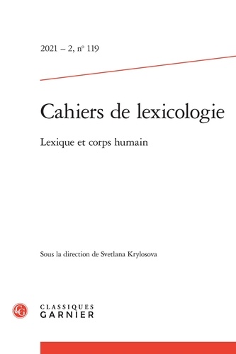 Cahiers de lexicologie N° 119, 2021-2 Lexique et corps humain