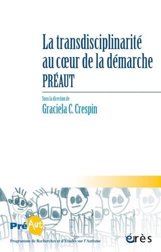 Cahiers de Préault N° 19 La transdisciplinarité au coeur de la demarche Préaut