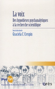 Graciela Cullere-Crespin - Cahiers de PREAUT N° 10 : La voix, des hypothèses psychanalytiques à la recherche scientifique.