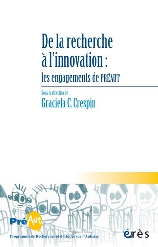 Cahiers de PREAUT N° 18 De la recherche à l'innovation : les engagements de PREAUT