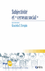 Graciela Cullere-Crespin - Cahiers de PREAUT N° 9 : Subjectivité et "cerveau social".