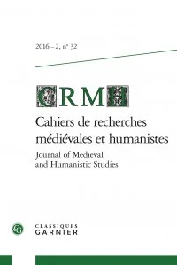 Cahiers de Recherches Médiévales et Humanistes N° 32/2016-2