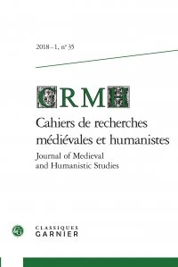 Cahiers de Recherches Médiévales et Humanistes N° 35/2018-1
