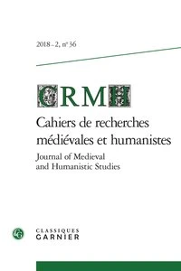 Cahiers de Recherches Médiévales et Humanistes N° 36/2018-2