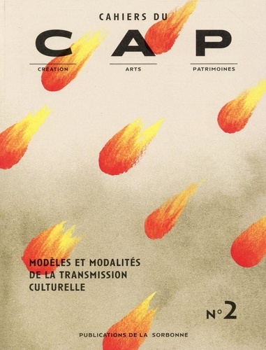 Cahiers du CAP N° 2 Modèles et modalités de la transmission culturelle