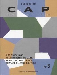 Zinaïda Polimenova - Cahiers du CAP N° 5 : Les dimensions relationnelles de l'art : processus créatifs, mise en valeur, action politique.