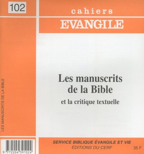 Roselyne Dupont-Roc et Philippe Mercier - Cahiers Evangile N° 102 : Les manuscrits de la Bible et la critique textuelle.