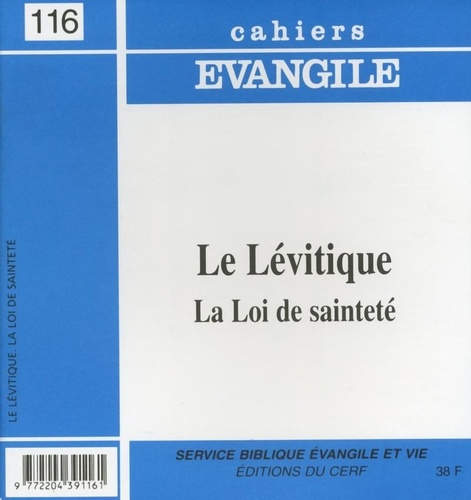 Pierre Buis - Cahiers Evangile N° 116 : Le Lévitique - La Loi de sainteté.