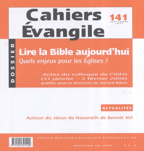 Gérard Billon - Cahiers Evangile N° 141, Septembre 20 : Lire la Bible aujourd'hui - Quels enjeux pour les Eglises ?.