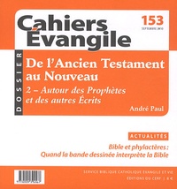 André Paul - Cahiers Evangile N° 153, septembre 20 : De l'Ancien au Nouveau testament.