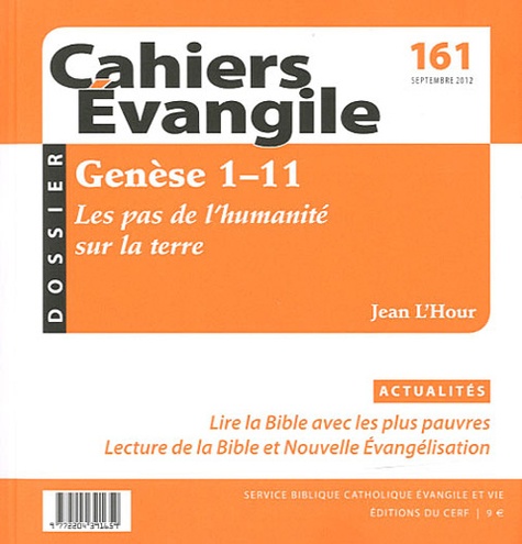Jean L'Hour - Cahiers Evangile N° 161, septembre 20 : Genèse 1-11, les pas de l'humanité sur la terre.