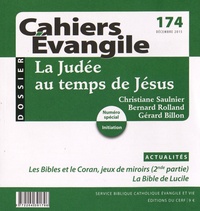 Francis Bonnéric - Cahiers Evangile N° 174, décembre 2015 : La Judée au temps de Jésus.