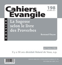 Bertrand Pinçon - Cahiers Evangile N° 198, décembre 2021 : La sagesse selon le livre des Proverbes.