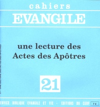 Etienne Charpentier - Cahiers Evangile N° 21 : Une lecture des Actes des Apôtres.