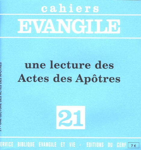 Etienne Charpentier - Cahiers Evangile N° 21 : Une lecture des Actes des Apôtres.