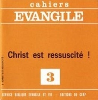Etienne Charpentier - Cahiers Evangile N° 3 : Christ est ressuscité !.