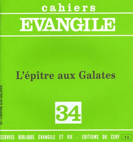 Edouard Cothenet - Cahiers Evangile N° 34 : L'épître aux Galates.