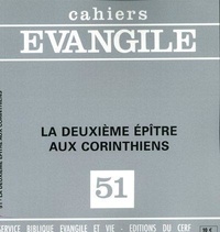 Maurice Carrez - Cahiers Evangile N° 51 : La deuxième Epître aux Corinthiens.