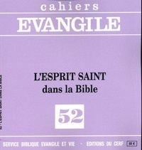 Jésus-Maria Asurmendi et Henri Cazelles - Cahiers Evangile N° 52 : L'Esprit Saint dans la Bible.