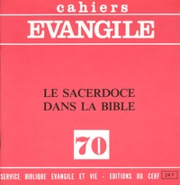 Joseph Auneau - Cahiers Evangile N° 70 : Le sacerdoce dans la Bible.