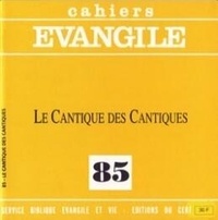 Anne-Marie Pelletier - Cahiers Evangile N° 85 : Le cantique des cantiques.