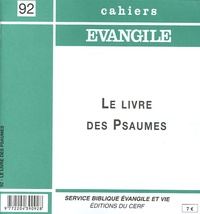 Matthieu Collin - Cahiers Evangile N° 92, Juin 1995 : Le livre des Psaumes.
