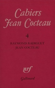  Gallimard - Cahiers Jean Cocteau N° 4 : Raymond Radiguet.