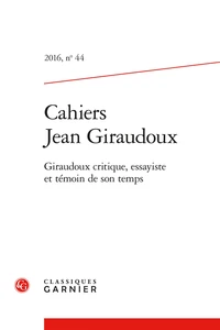 Giraudoux critique, essayiste et témoin de son temps