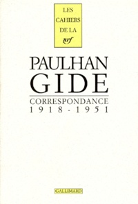 Jean Paulhan et André Gide - Cahiers Jean Paulhan N° 9 : Correspondance (1918-1951).