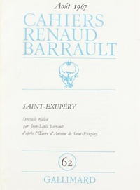  Collectifs - Cahiers Renaud-Barrault N° 62 : Saint-Exupéry.
