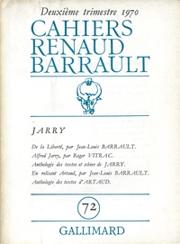  Collectifs - Cahiers Renaud-Barrault N° 72 : Jarry.