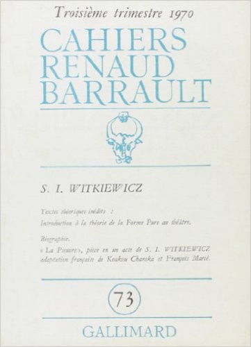  Collectifs - Cahiers Renaud-Barrault N° 73 : Witkiewicz.